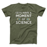 Moment Of Science Men/Unisex T-Shirt