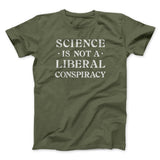 Science Is Not a Liberal Conspiracy Men/Unisex T-Shirt