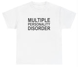 Multiple Personality Disorder T Shirt