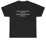 AAA My Tummy Hurts But I'm Being Brave T Shirt