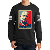 Mad Dog Mattis For President Sweatshirt Style001