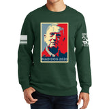 Mad Dog Mattis For President Sweatshirt Style001