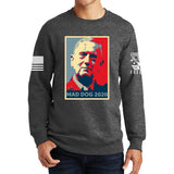 Mad Dog Mattis For President Sweatshirt Style001