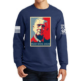 Mad Dog Mattis For President Sweatshirt Style001