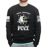 Merry Christmas Mags Are Full Sweatshirt