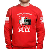 Merry Christmas Mags Are Full Sweatshirt