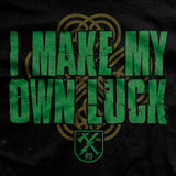 I Make My Own Luck T-shirt Style001