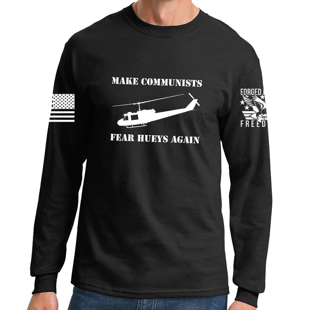 Make Communists Fear Hueys Again Long Sleeve T-shirt