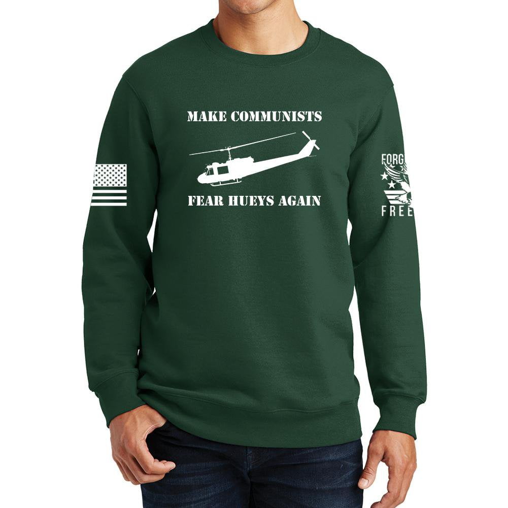 Make Communists Fear Hueys Again Sweatshirt Style001