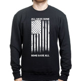 Some Gave All Sweatshirt