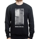 Some Gave All Sweatshirt Style001