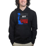 Gone But Never Forgotten Hoodie