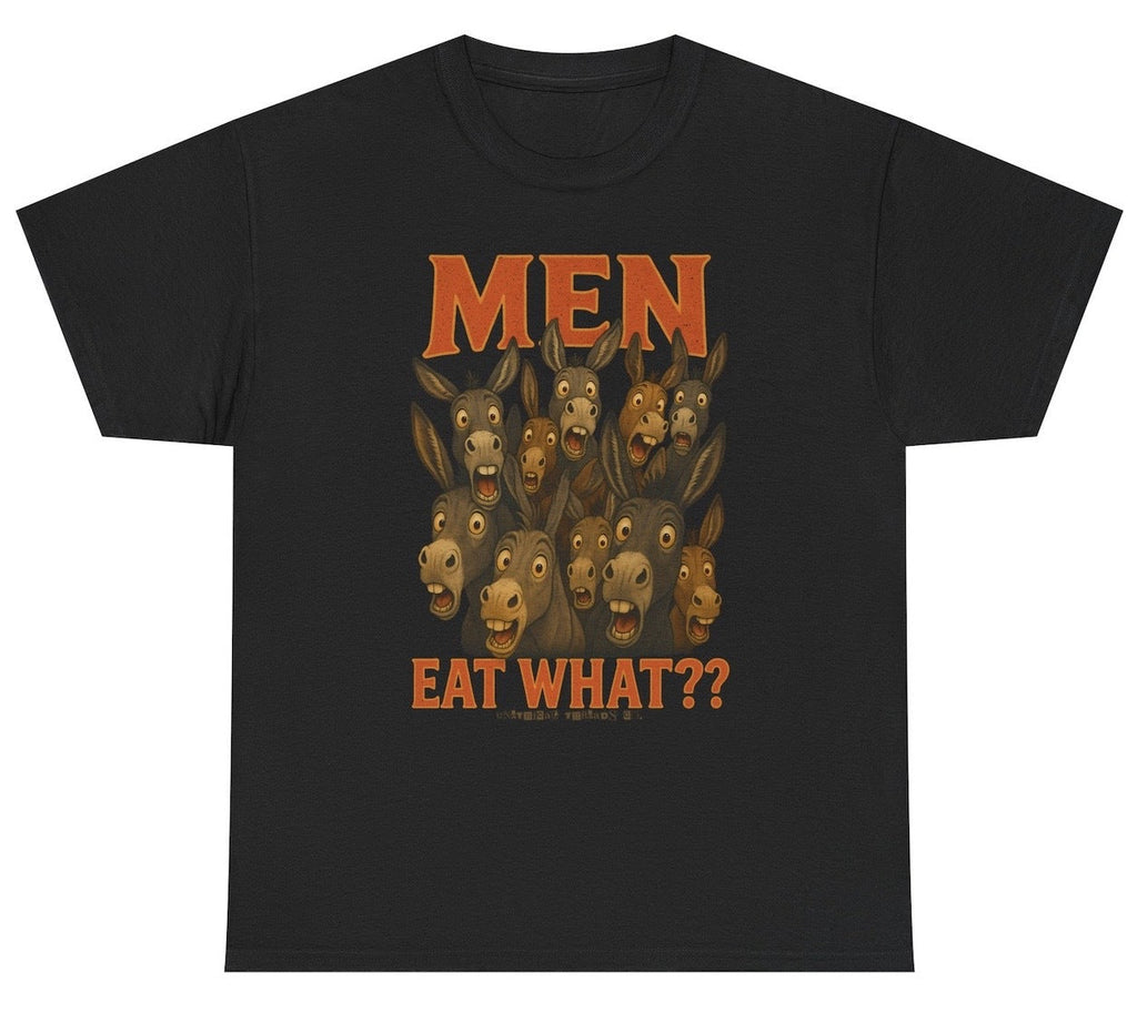 *NEW* Men Eat What? Donkey Tee
