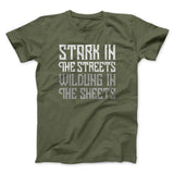 Stark in the Streets Wildling in the Sheets Men/Unisex T-Shirt