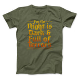 The Night is Dark and Full of Terrors Men/Unisex T-Shirt