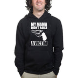 Mama Didn't Raise a Victim Hoodie Style001