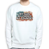 My Gun My Choice Sweatshirt Style001