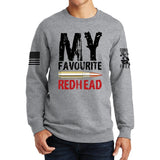 My Favorite Redhead Sweatshirt Style001