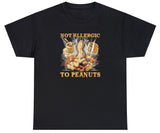 AAA Not Allergic To Peanuts T Shirt