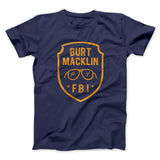 Burt Macklin FBI Men/Unisex T-Shirt