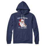 Ask Your Mom If I'm Real Hoodie