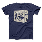 Fine Like Wine Men/Unisex T-Shirt