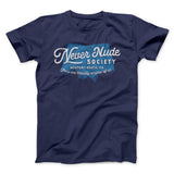 Never Nude Society Men/Unisex T-Shirt