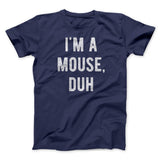 I'm A Mouse Costume Men/Unisex T-Shirt