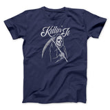 Killin' It Men/Unisex T-Shirt
