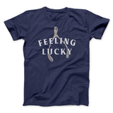 Feeling Lucky Funny Thanksgiving Men/Unisex T-Shirt