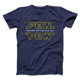 Pew Pew Funny Movie Men/Unisex T-Shirt