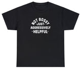 AAA Not Bossy Aggressively Helpful Shirt