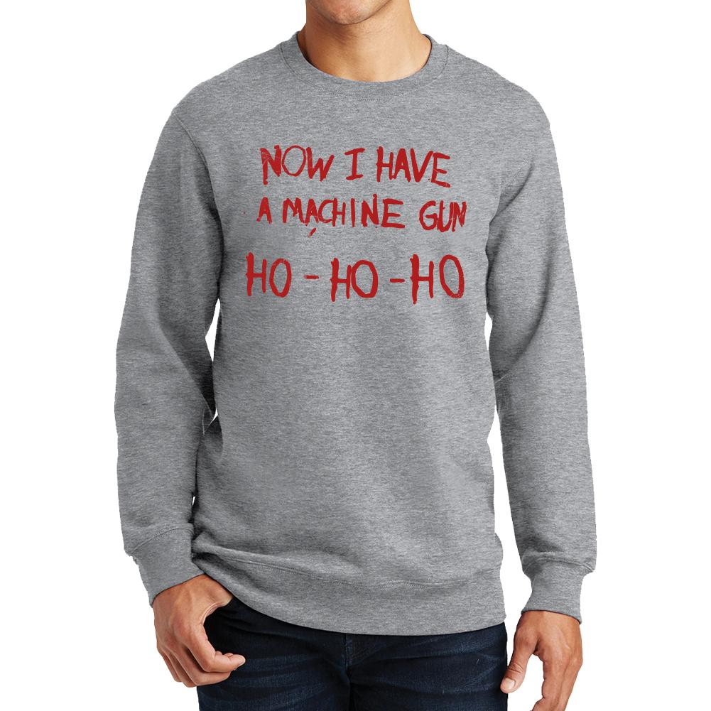 Now I Have A Machinegun Sweatshirt Style001