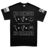 No Dingus No Hammer Men's T-shirt Style001
