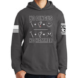 No Dingus No Hammer Hoodie Style001