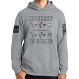 No Dingus No Hammer Hoodie Style001