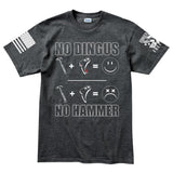 No Dingus No Hammer Men's T-shirt