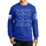 No Dingus No Hammer Sweatshirt
