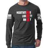 Negotiating Liberty Away Long Sleeve T-shirt