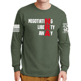 Negotiating Liberty Away Long Sleeve T-shirt Style001