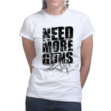 Need More Guns Ladies T-shirt Style001