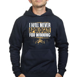 Unisex Never Apologize For Winning Hoodie Style001