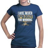 Ladies Never Apologize For Winning T-shirt Style001