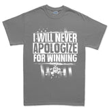 Men's Never Apologize For Winning T-shirt Style001
