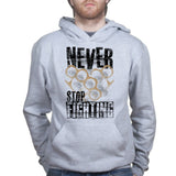 Unisex Never Stop Fighting Hoodie Style001