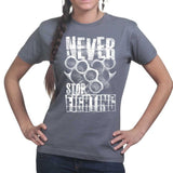 Ladies Never Stop Fighting T-shirt