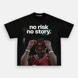 No Risk No Story Tee