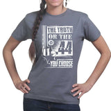 The Truth Or The .44 Ladies T-shirt Style001