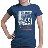 The Truth Or The .44 Ladies T-shirt Style001