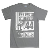 Men's The Truth Or The .44 T-shirt Style001